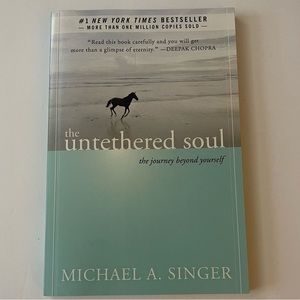 Michael A. Singer the Untethered Soul the journey beyond yourself Paperback Book